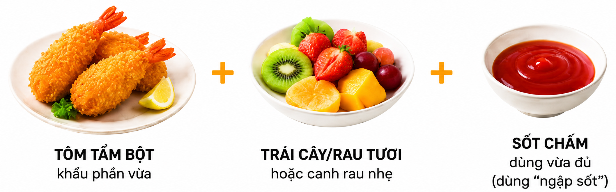 Tôm tẩm bột khẩu phần vừa ăn kèm trái cây và rau nhẹ
