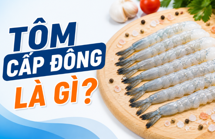 Tôm thẻ cấp đông là gì và cách chọn tôm chất lượng